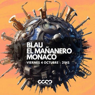 Blau - El Mañanero - Monaco